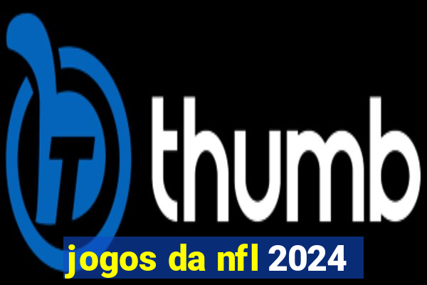 jogos da nfl 2024